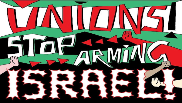 palestineunionsstoparmingstop-israel